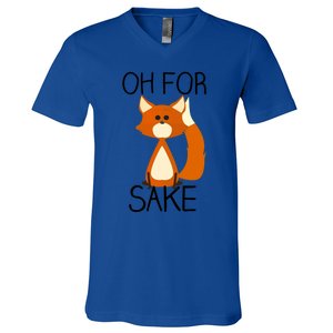 Oh For Fox Sake Funny Pun Cute Fox Outfits For Foxes Lovers Meaningful Gift V-Neck T-Shirt