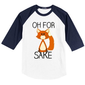 Oh For Fox Sake Funny Pun Cute Fox Outfits For Foxes Lovers Meaningful Gift Baseball Sleeve Shirt