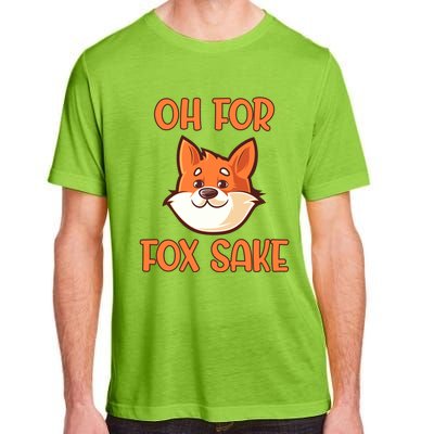 Oh For Fox Sake Funny Sarcastic Animals Jokes Phrases Cool Gift Adult ChromaSoft Performance T-Shirt