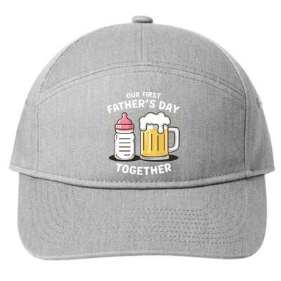 Our First FatherS Day Together Dad And Daughter Dad Humor Funny Dad Proud Dad 7-Panel Snapback Hat
