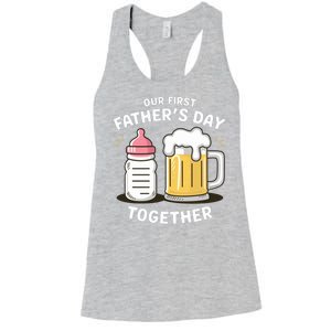 Our First FatherS Day Together Dad And Daughter Dad Humor Funny Dad Proud Dad Women's Racerback Tank