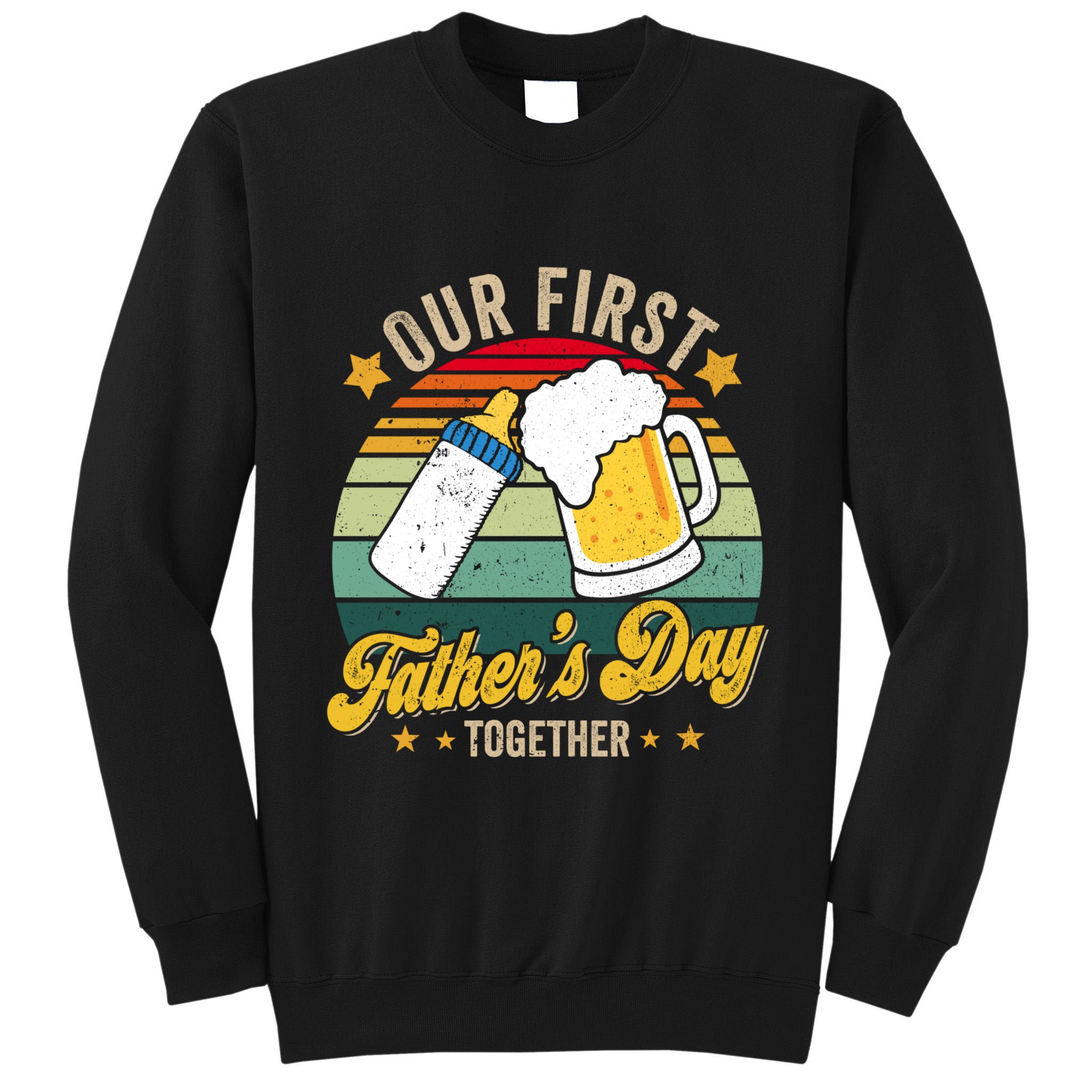 Our First Fathers Day Together Vintage New Dad Matching Tall Sweatshirt