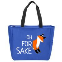 Oh For Fox Sake Funny Sarcastic Pun Joke Gift Zip Tote Bag