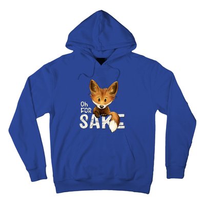 Oh For Fox Sake Funny Swearing Fox Pun Funny Gift Hoodie