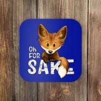 Oh For Fox Sake Funny Swearing Fox Pun Funny Gift Coaster