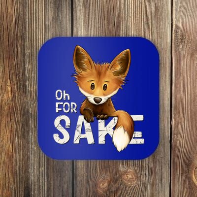 Oh For Fox Sake Funny Swearing Fox Pun Funny Gift Coaster