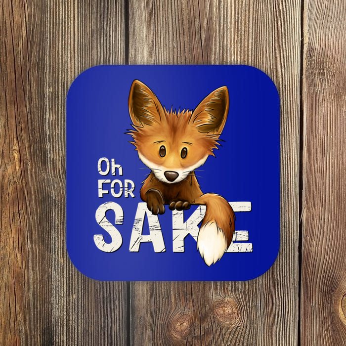 Oh For Fox Sake Funny Swearing Fox Pun Funny Gift Coaster