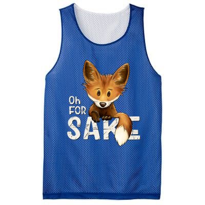 Oh For Fox Sake Funny Swearing Fox Pun Funny Gift Mesh Reversible Basketball Jersey Tank