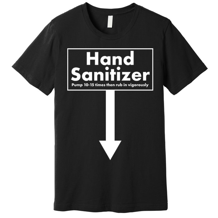 Offensive Hand Sanitizer Joke Premium T-Shirt