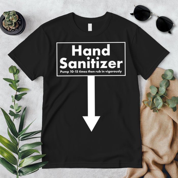 Offensive Hand Sanitizer Joke Premium T-Shirt