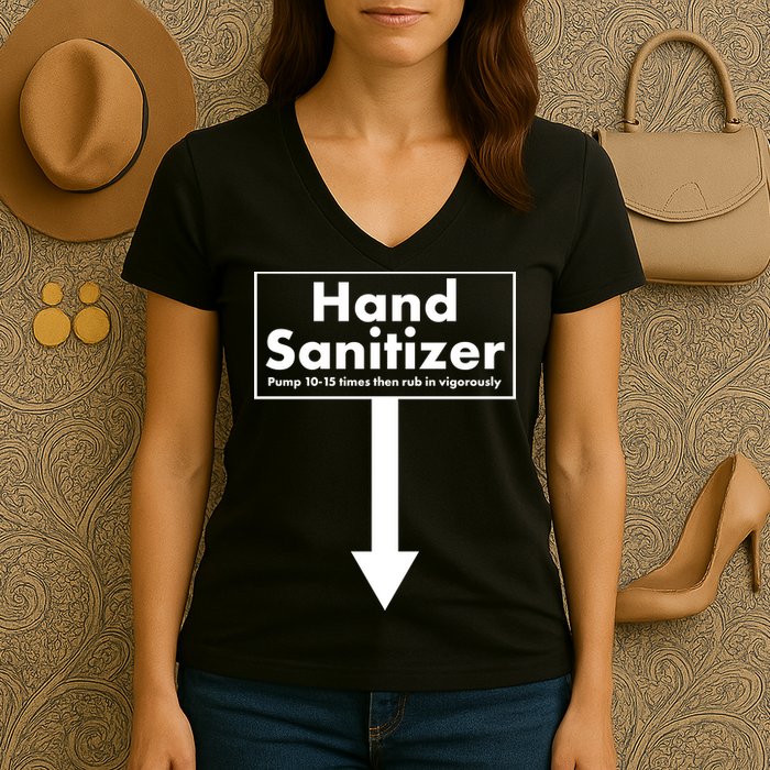 Offensive Hand Sanitizer Joke Women's V-Neck T-Shirt