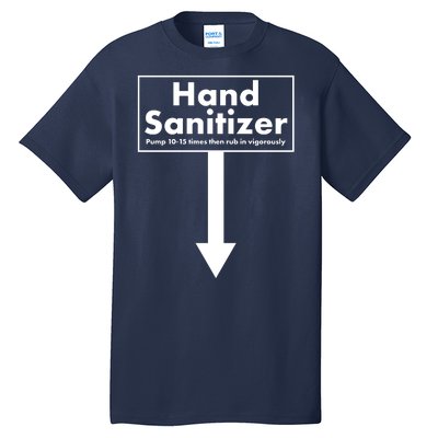 Offensive Hand Sanitizer Joke Tall T-Shirt