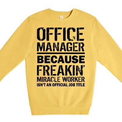 Office Manager Miracle Worker Job Title Premium Crewneck Sweatshirt