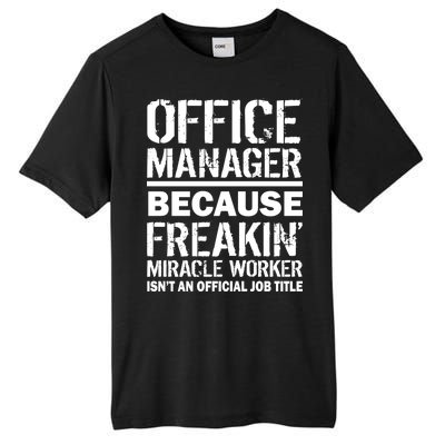 Office Manager Miracle Worker Job Title Tall Fusion ChromaSoft Performance T-Shirt