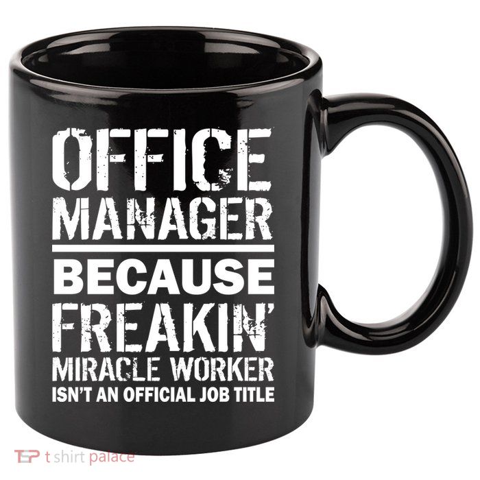 Office Manager Miracle Worker Job Title 11oz C Handle Ceramic Mug