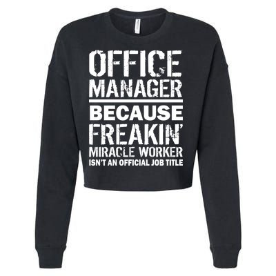 Office Manager Miracle Worker Job Title Cropped Pullover Crew