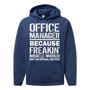 Office Manager Miracle Worker Job Title Performance Fleece Hoodie