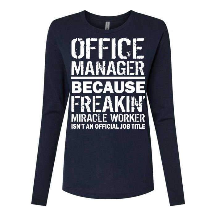 Office Manager Miracle Worker Job Title Womens Cotton Relaxed Long Sleeve T-Shirt