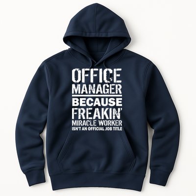 Office Manager Miracle Worker Job Title Hoodie