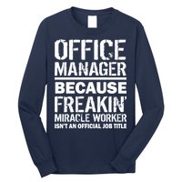 Office Manager Miracle Worker Job Title Long Sleeve Shirt