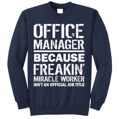 Office Manager Miracle Worker Job Title Sweatshirt