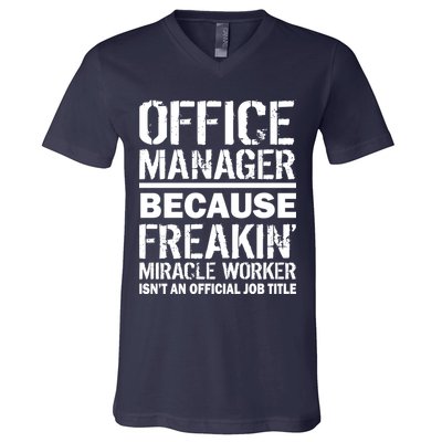 Office Manager Miracle Worker Job Title V-Neck T-Shirt
