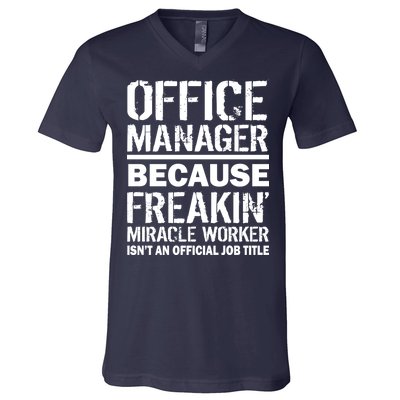 Office Manager Miracle Worker Job Title V-Neck T-Shirt