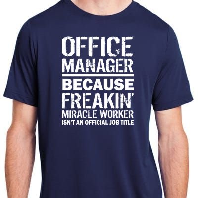 Office Manager Miracle Worker Job Title Adult ChromaSoft Performance T-Shirt