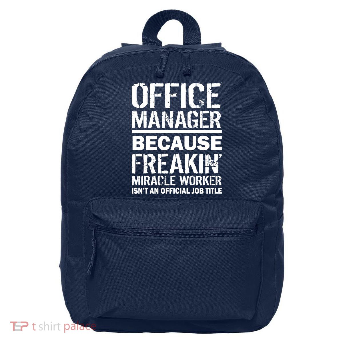 Office Manager Miracle Worker Job Title 16 in Basic Backpack