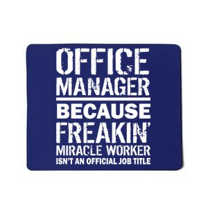 Office Manager Miracle Worker Job Title Mousepad