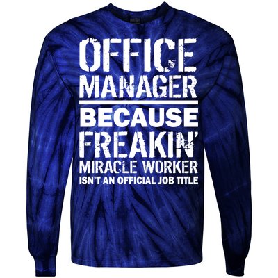 Office Manager Miracle Worker Job Title Tie-Dye Long Sleeve Shirt