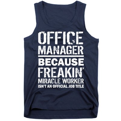 Office Manager Miracle Worker Job Title Tank Top