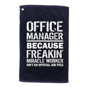 Office Manager Miracle Worker Job Title Platinum Collection Golf Towel