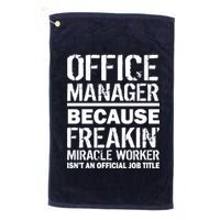 Office Manager Miracle Worker Job Title Platinum Collection Golf Towel