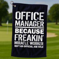 Office Manager Miracle Worker Job Title Golf Towel