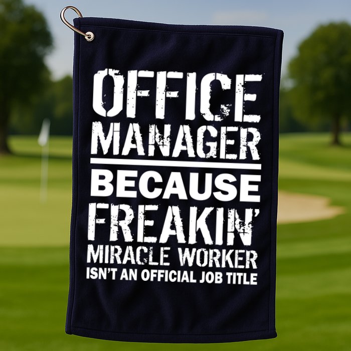 Office Manager Miracle Worker Job Title Golf Towel