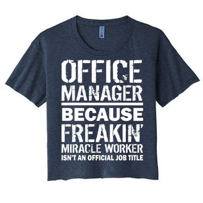 Office Manager Miracle Worker Job Title Women's Crop Top Tee