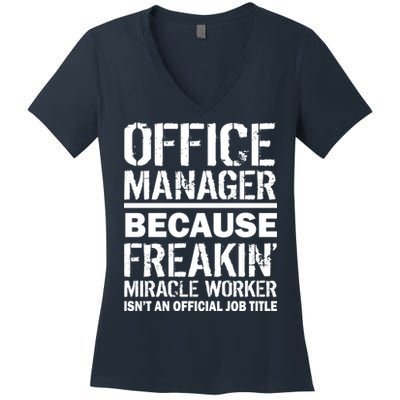 Office Manager Miracle Worker Job Title Women's V-Neck T-Shirt