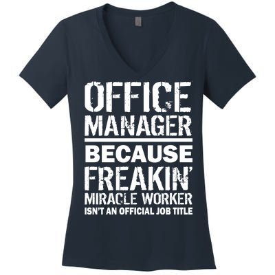 Office Manager Miracle Worker Job Title Women's V-Neck T-Shirt