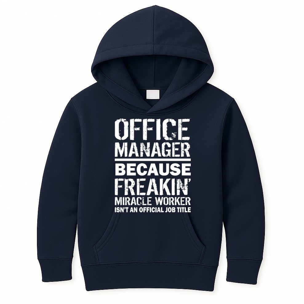 Office Manager Miracle Worker Job Title Kids Hoodie