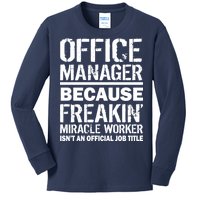 Office Manager Miracle Worker Job Title Kids Long Sleeve Shirt