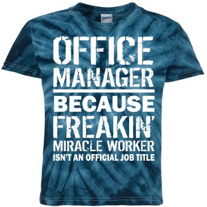 Office Manager Miracle Worker Job Title Kids Tie-Dye T-Shirt