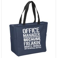 Office Manager Miracle Worker Job Title Zip Tote Bag