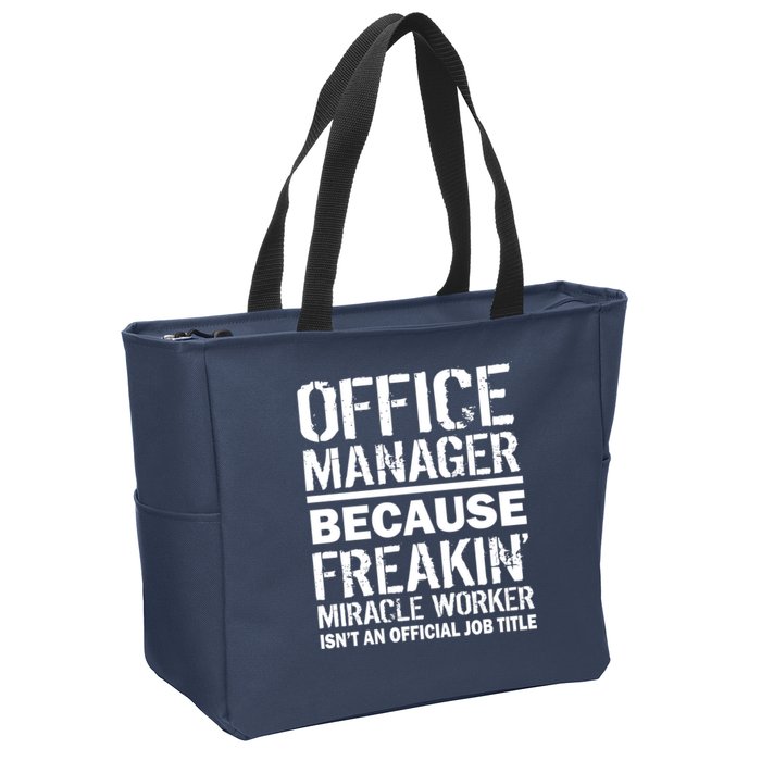 Office Manager Miracle Worker Job Title Zip Tote Bag