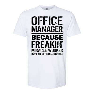 Office Manager Miracle Worker Job Title Softstyle® CVC T-Shirt