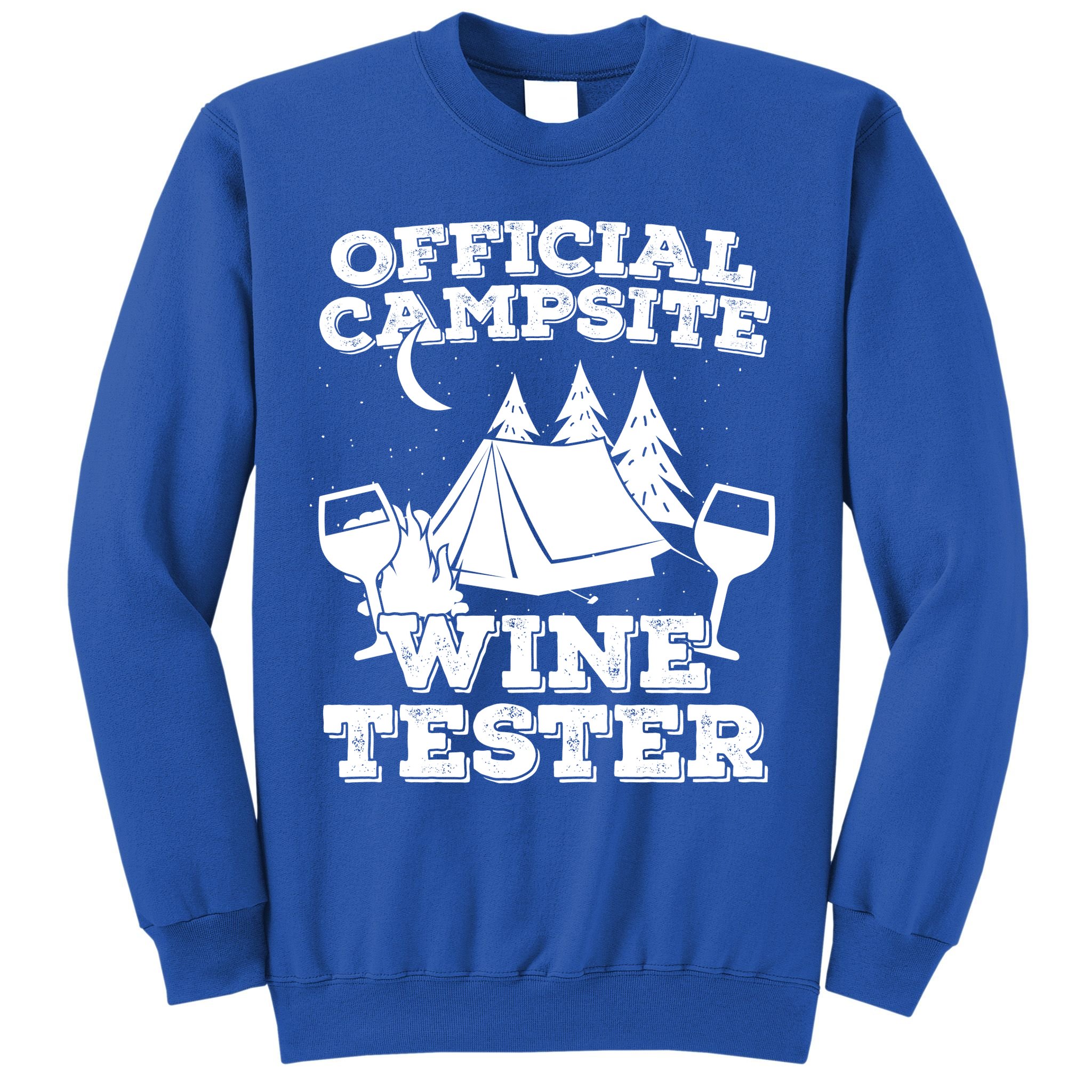 Official Campsite Wine Tester Sweatshirt