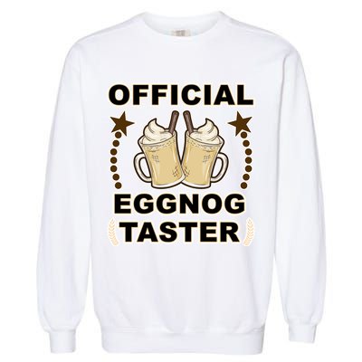 Official Eggnog Taster Garment-Dyed Sweatshirt