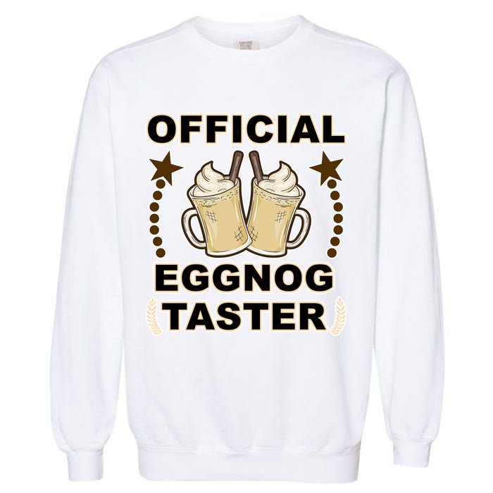 Official Eggnog Taster Garment-Dyed Sweatshirt