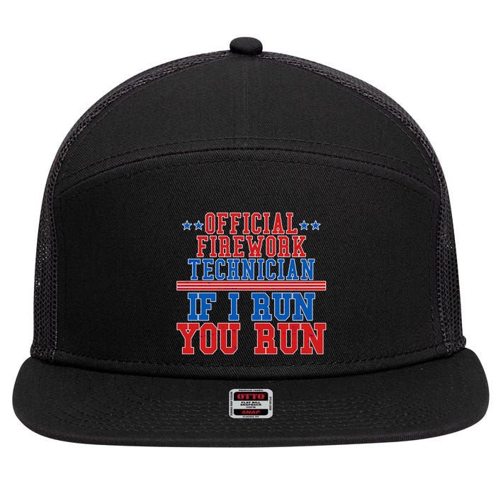 Official Firework Technician If I Run You Run 4th of July 7 Panel Mesh Trucker Snapback Hat