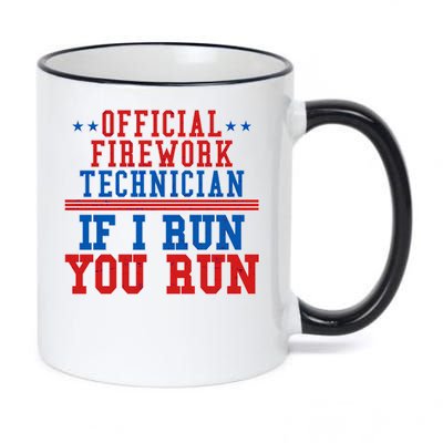 Official Firework Technician If I Run You Run 4th of July 11oz Black Color Changing Mug